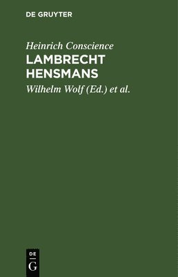 Heinrich Conscience, Wilhelm Wolf, Maria Wolf - Lambrecht Hensmans, Inbunden