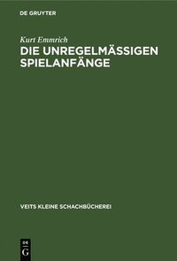 bokomslag Die Unregelmässigen Spielanfänge