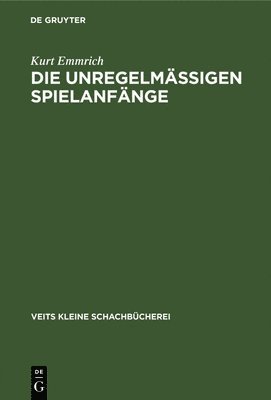 bokomslag Die Unregelmässigen Spielanfänge