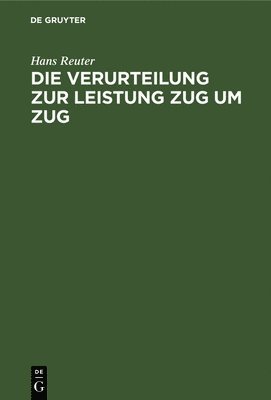 bokomslag Die Verurteilung Zur Leistung Zug Um Zug