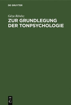 bokomslag Zur Grundlegung der Tonpsychologie