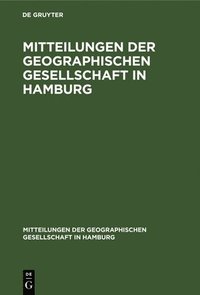 bokomslag Mitteilungen Der Geographischen Gesellschaft in Hamburg