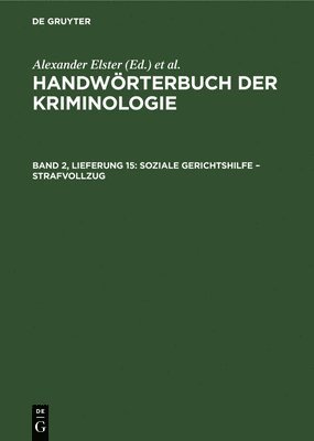 Rudolf Sieverts, Hans J Schneider - Soziale Gerichtshilfe - Strafvollzug, Inbunden