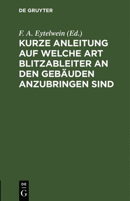 Kurze Anleitung Auf Welche Art Blitzableiter an Den Gebäuden Anzubringen Sind