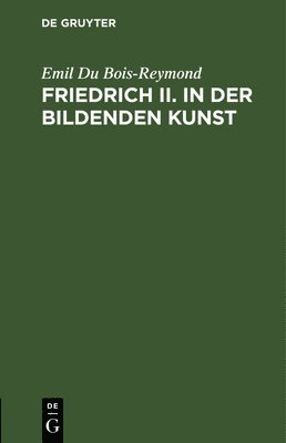 Friedrich II. in Der Bildenden Kunst 1