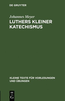Luthers Kleiner Katechismus 1