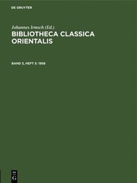 bokomslag Bibliotheca Classica Orientalis. Band 3, Heft 5