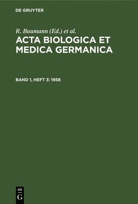 Anthony Paris, A Hopf, W Kirsche, J Szentágothai, R. Baumann, H. Dutz, A. Graffi - 1958, Inbunden