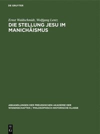 bokomslag Die Stellung Jesu Im Manichäismus