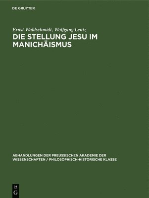 Die Stellung Jesu Im Manichismus 1