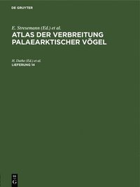 bokomslag Atlas Der Verbreitung Palaearktischer Vögel. Lieferung 14