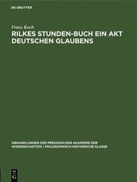 bokomslag Rilkes Stunden-Buch Ein Akt Deutschen Glaubens