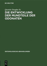 bokomslag Die Entwicklung Der Mundteile Der Odonaten