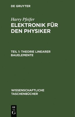 Harry Pfeifer - Theorie Linearer Bauelemente, Inbunden