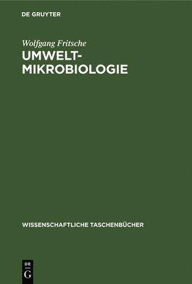 Wolfgang Fritsche - Umwelt-Mikrobiologie, Inbunden