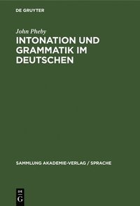 bokomslag Intonation Und Grammatik Im Deutschen