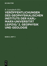 bokomslag Geophysik Und Geologie. Band 3, Heft 3