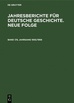 bokomslag Jahresberichte Fr Deutsche Geschichte. Neue Folge. Band 7/8, Jahrgang 1955/1956