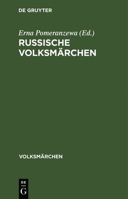 Erna Pomeranzewa - Russische Volksmärchen, Inbunden