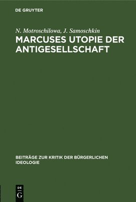 bokomslag Marcuses Utopie Der Antigesellschaft