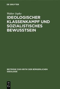bokomslag Ideologischer Klassenkampf Und Sozialistisches Bewutsein