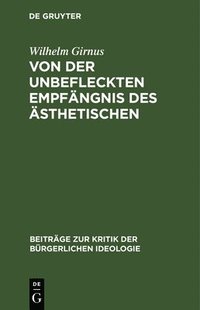bokomslag Von Der Unbefleckten Empfängnis Des Ästhetischen