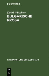 bokomslag Bulgarische Prosa