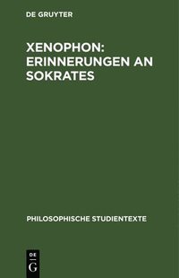 bokomslag Xenophon: Erinnerungen an Sokrates