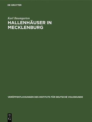 Karl Baumgarten - Hallenhäuser in Mecklenburg, Inbunden