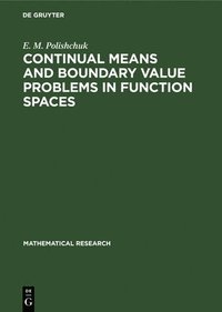 bokomslag Continual Means and Boundary Value Problems in Function Spaces