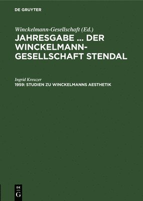 Ingrid Kreuzer - Studien Zu Winckelmanns Aesthetik, Inbunden
