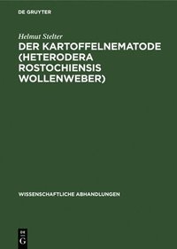 bokomslag Der Kartoffelnematode (Heterodera Rostochiensis Wollenweber)