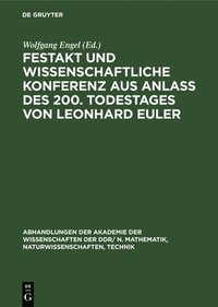 bokomslag Festakt Und Wissenschaftliche Konferenz Aus Anla Des 200. Todestages Von Leonhard Euler