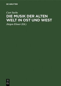 bokomslag Musik Der Alten Welt in Ost Und West