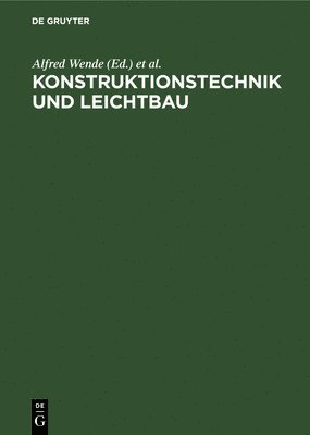 Alfred Wende, Berthold Knauer - Konstruktionstechnik Und Leichtbau, Inbunden