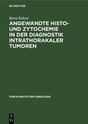 Angewandte Histo- Und Zytochemie in Der Diagnostik Intrathorakaler Tumoren 1