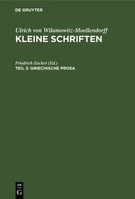 Friedrich Zucker - Griechische Prosa, Inbunden