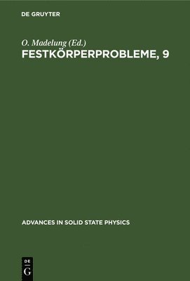 bokomslag In Referaten Des Fachausschusses &quot;Halbleiterphysik&quot; Der Deutschen Physikalischen Gesellschaft Mnchen, 19. Bis 22. Mrz 1969 Zugleich Hauptvortrge Der Europischen Tagung Des Ieee: