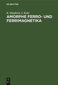 bokomslag Amorphe Ferro- Und Ferrimagnetika