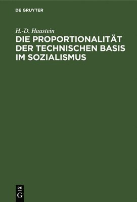 bokomslag Die Proportionalität Der Technischen Basis Im Sozialismus
