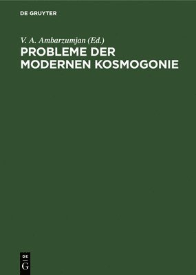 bokomslag Probleme Der Modernen Kosmogonie