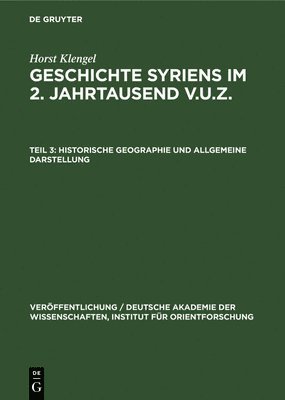 Horst Klengel - Historische Geographie Und Allgemeine Darstellung, Inbunden