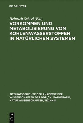 bokomslag Vorkommen Und Metabolisierung Von Kohlenwasserstoffen in Natrlichen Systemen