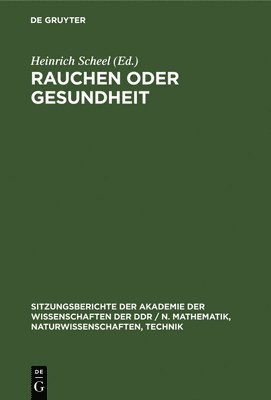 bokomslag Rauchen Oder Gesundheit