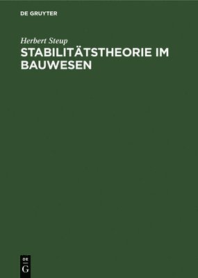 Herbert Steup - Stabilitätstheorie Im Bauwesen, Inbunden