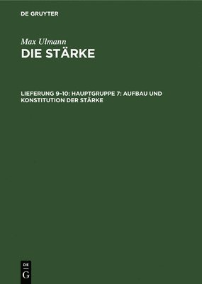 Hauptgruppe 7: Aufbau Und Konstitution Der Stärke