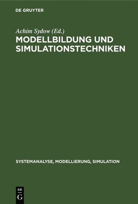 Achim Sydow - Modellbildung Und Simulationstechniken, Inbunden