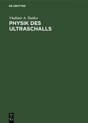 Physik Des Ultraschalls 1