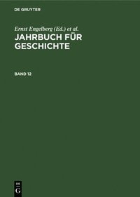 bokomslag Jahrbuch Fr Geschichte. Band 12