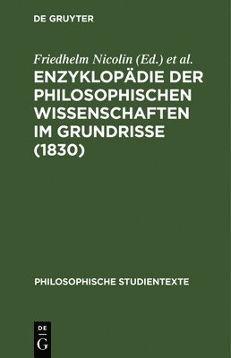 bokomslag Enzyklopdie Der Philosophischen Wissenschaften Im Grundrisse (1830)